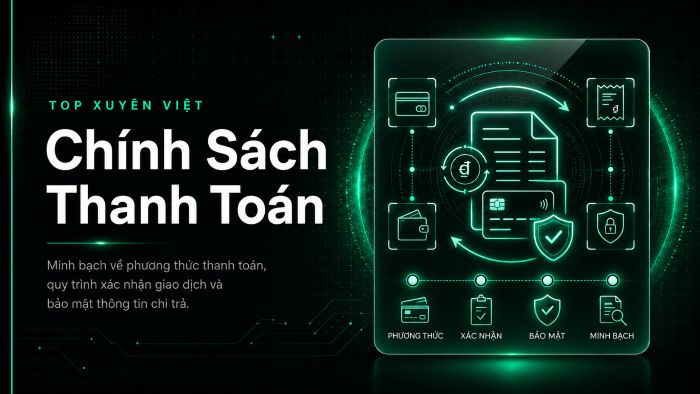 Chính sách thanh toán 1 Chính sách thanh toán Top Xuyên Việt