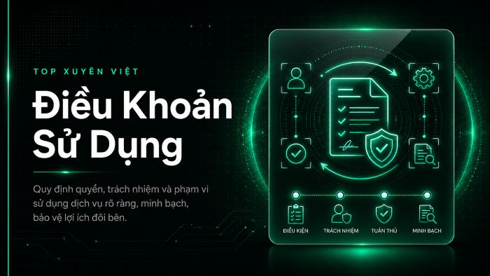 Điều khoản sử dụng 1 Điều khoản sử dụng Top Xuyên Việt